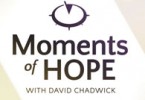 David Chadwick's Moments of Hope