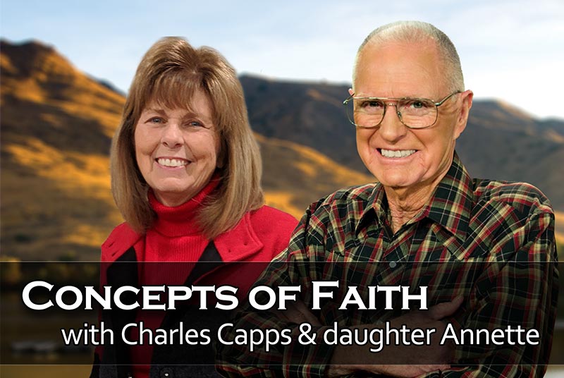 Concepts of Faith with Charles Capps and daughter Annette